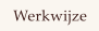 Werkwijze